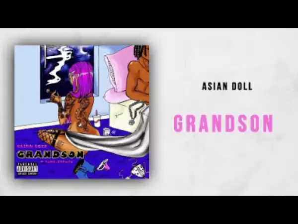Asian Doll - Grandson
